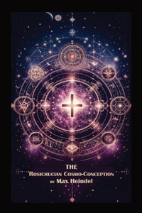 Rosicrucian Cosmo-Conception