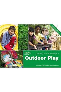 Outdoor Play (Carrying on in Key Stage 1)