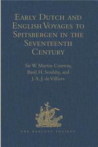 Early Dutch and English Voyages to Spitsbergen in the Seventeenth Century