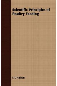 Scientific Principles of Poultry Feeding