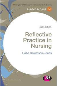 Reflective Practice in Nursing