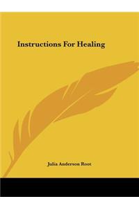 Instructions For Healing