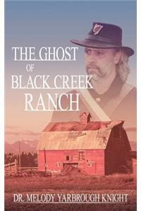 Ghost of Black Creek Ranch