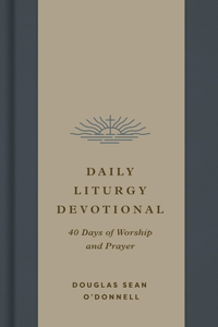 Daily Liturgy Devotional