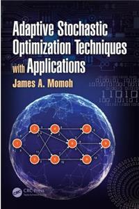 Adaptive Stochastic Optimization Techniques with Applications