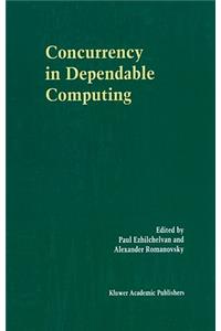 Concurrency in Dependable Computing