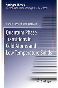 Quantum Phase Transitions in Cold Atoms and Low Temperature Solids