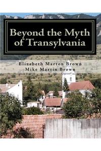 Beyond the Myth of Transylvania