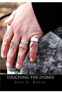Touching the Stones