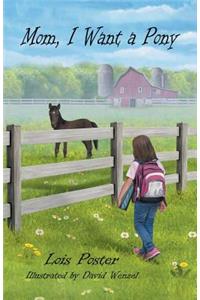 Mom, I Want a Pony