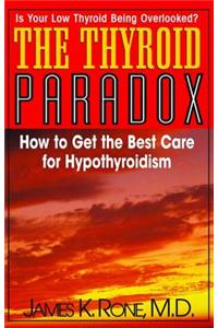 The Thyroid Paradox