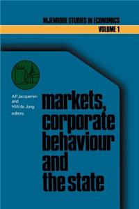 Markets, Corporate Behaviour and the State