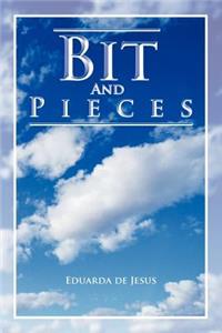 Bit And Pieces