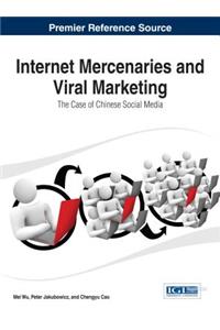 Internet Mercenaries and Viral Marketing