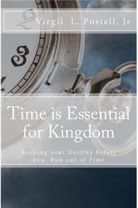 Time is Essential for Kingdom