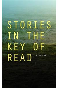 Stories in the Key of Read