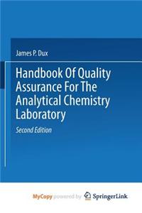 Handbook of Quality Assurance for the Analytical Chemistry Laboratory