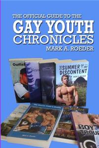 The Official Guide To The Gay Youth Chronicles