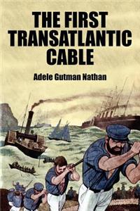First Transatlantic Cable
