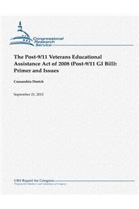 Post-9/11 Veterans Educational Assistance Act of 2008 (Post-9/11 GI Bill)