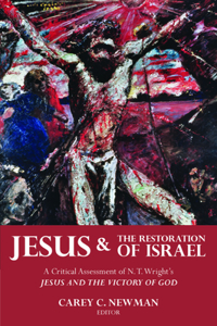 Jesus and the Restoration of Israel