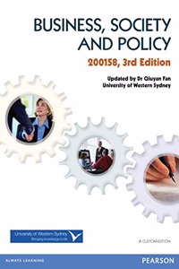 Business, Society and Policy 200158 (Custom Edition)