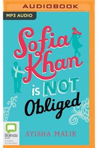 Sofia Khan Is Not Obliged