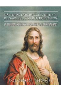 Cátedras dominicales de Jesús de Nazaret I y su interpretación.