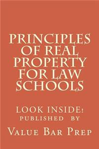 Principles of Real Property for Law Schools: The Guided Tour of Property Law for All Law Students