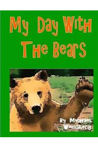 My Day With The Bears