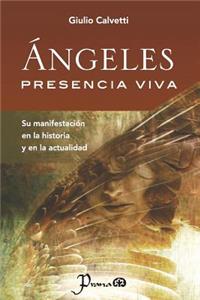 Angeles, presencia viva