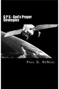 G P S - God's Prayer Strategies