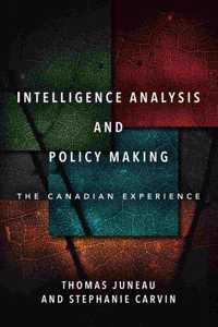 Intelligence Analysis and Policy Making