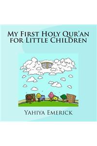 My First Holy Qur'an for Little Children