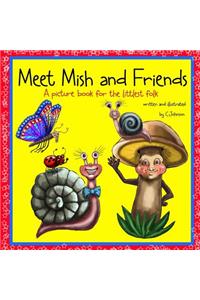 Meet Mish and Friends