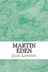 Martin Eden: (Jack London Classics Collection)