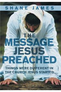 The Message Jesus Preached