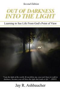 Out of Darkness into the Light