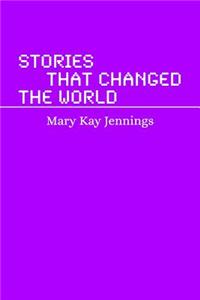 Stories that Changed the World