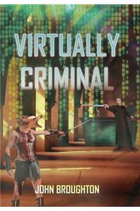 Virtually Criminal