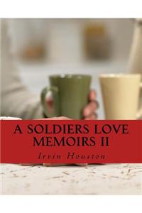 Soldiers Love Memoirs II