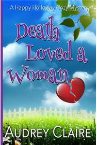 Death Loved a Woman