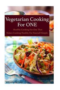 Vegetarian Cooking for One