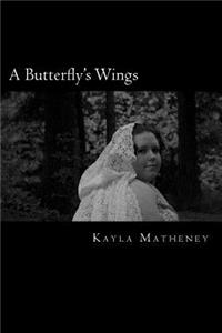 A Butterfly's Wings