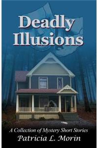 Deadly Illusions