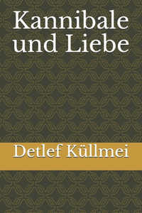 Kannibale und Liebe