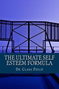 The Ultimate Self Esteem Formula