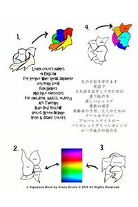 Learn Colors Names in English for People Who Speak Japanese Coloring Book Fun Shapes Multiple Exercises for Children, Adults, Elderly Art Therapy Blue Red Yellow Violet Green Orange Rose & Other