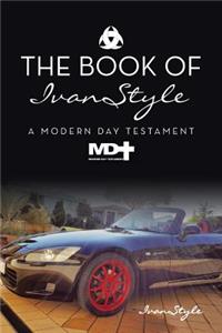 Book of IvanStyle: A Modern Day Testament