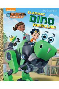 Daring Dino Rescue! (Rusty Rivets)